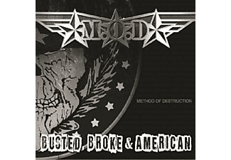 M.O.D. - Busted Broke And American  - (Vinyl)