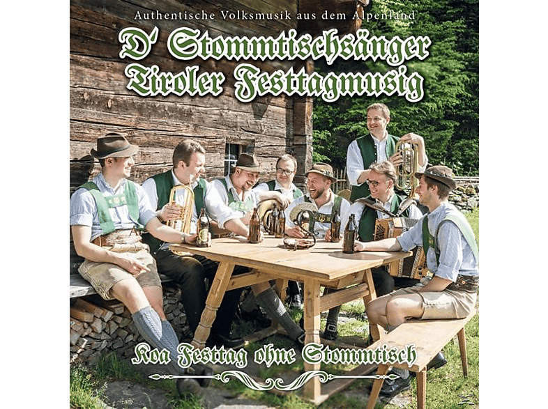 ohne Koa Stommtischsänger/Tiroler Festtagsmusi - D\' Stommtisch (CD) - Festtag