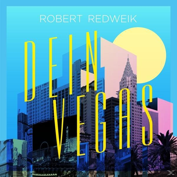 Robert Redweik - Dein Vegas  - (CD)
