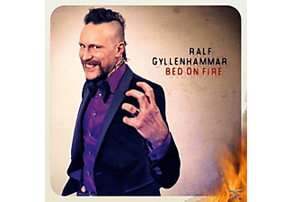 Ralf Gyllenhammar - Bed On Fire  - (CD)