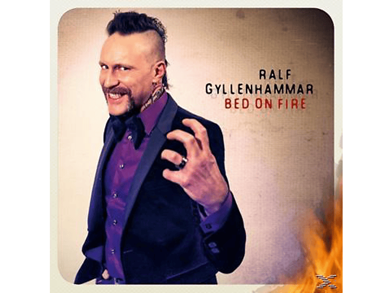 Ralf Gyllenhammar - Bed On Fire  - (CD) | Rock & Pop CDs