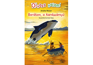 Anette Moser - Barátom, a kardszárnyú - Olvass velem!