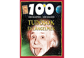 John Farndon - Tudósok és lángelmék - 100 állomás - 100 kaland