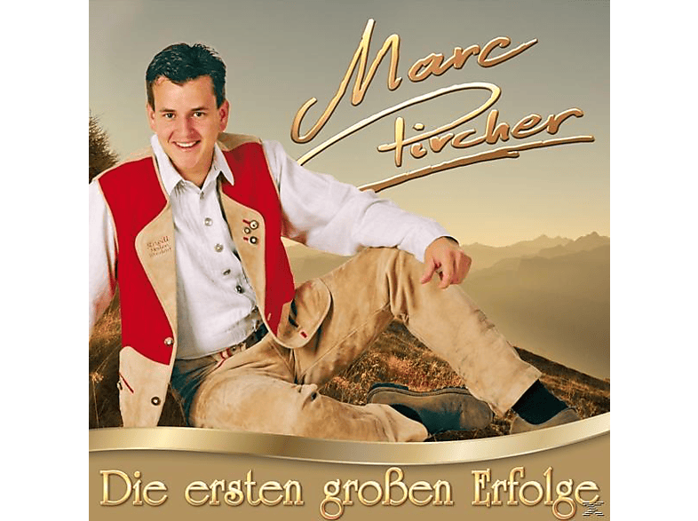 Marc Pircher - Die ersten großen Erfolge  - (CD)