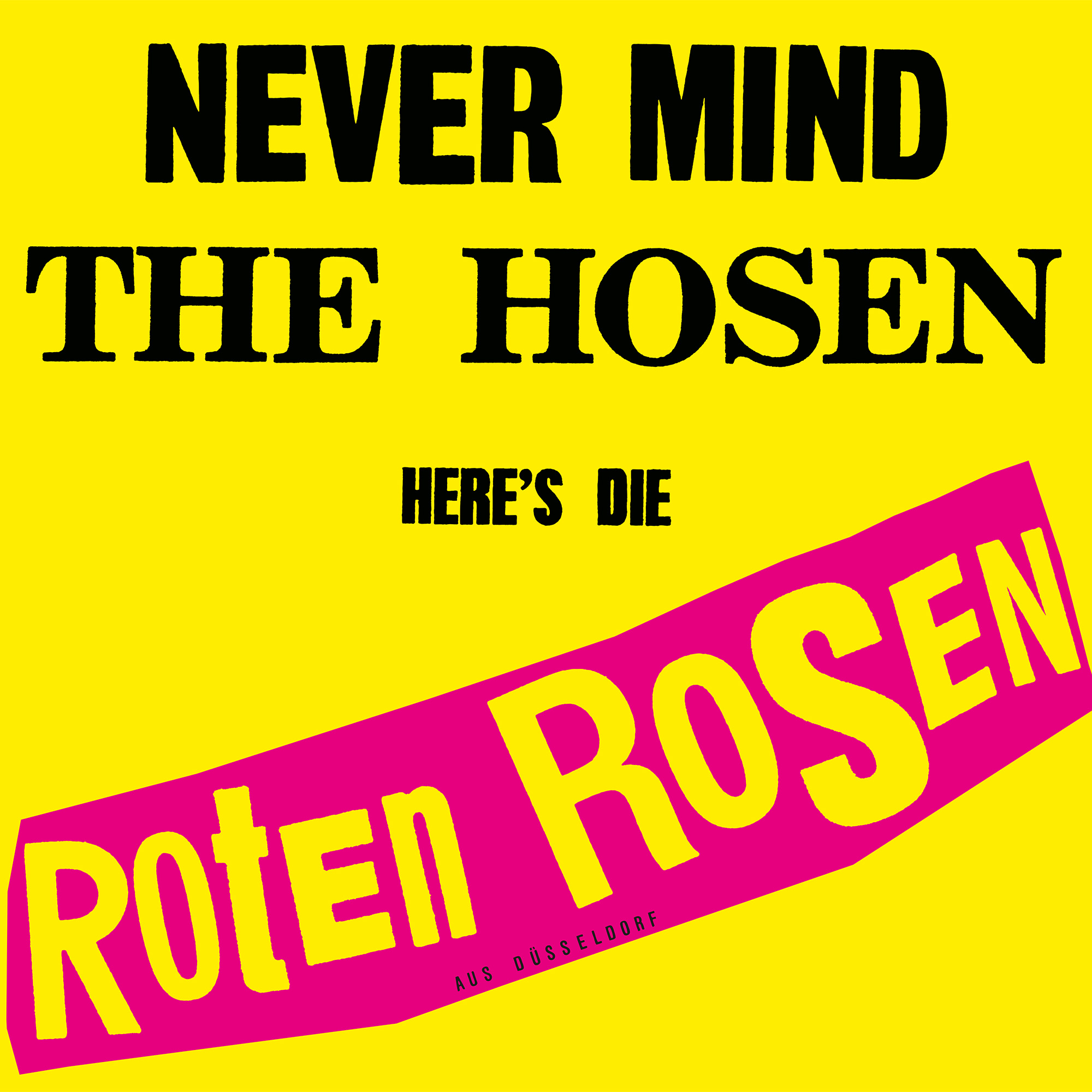 Roten Roten Rosen - Die Mind Rosen Hosen-Here\'s - Never Die The (Vinyl)