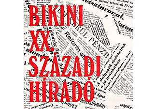 Bikini - XX. századi híradó (CD)