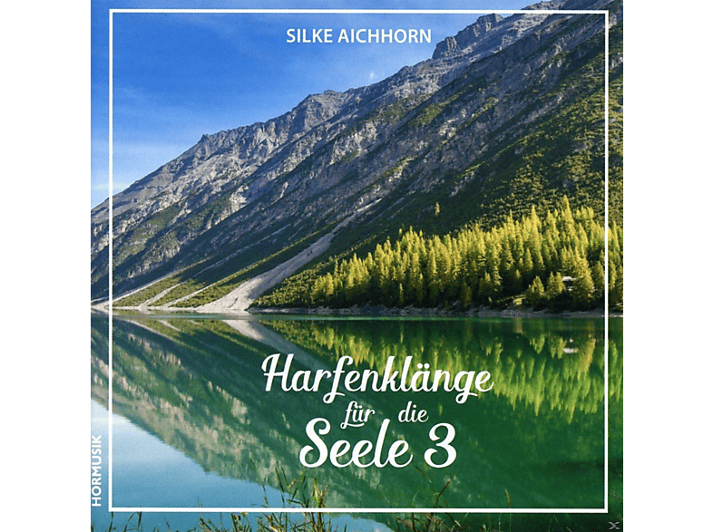 Silke Aichhorn – Harfenklänge Für Die Seele 3 – (CD)