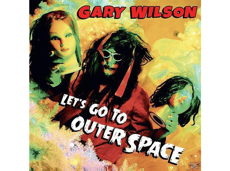 Gary Wilson - Let\'s Go To Outer Space  - (CD) | Rock & Pop CDs