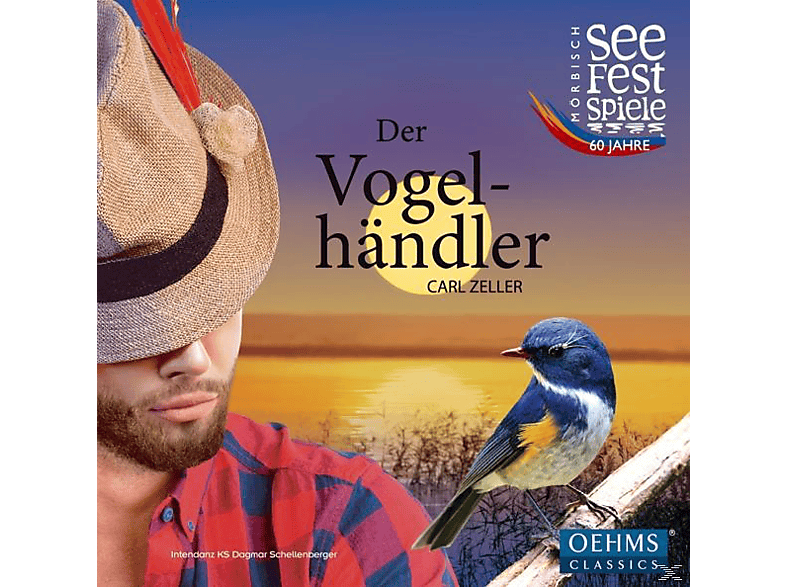 Mörbisch Festival Choir, Elena Puszta, Dagmar Schellenberger, Rupert Bergmann, Maximilian Mayer, Wolfgang Dosch, Gerhard Ernst, Bernhard Berchtold, Martina Fender, Raimund Stangl, Festival Orchestra Mörbisch - Der Vogelhändler - (CD)