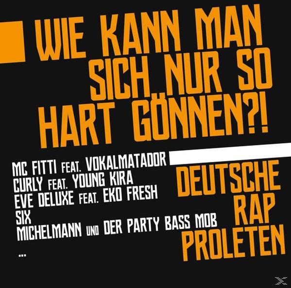 Albumcover mit Text in Orange und Weiß. Titel: Wie kann man sich nur so hart gönnen?!