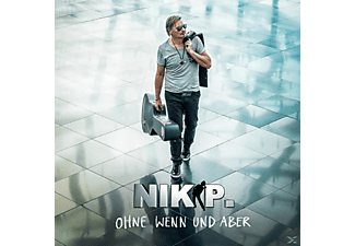 Nik P. - Ohne Wenn und Aber  - (CD)