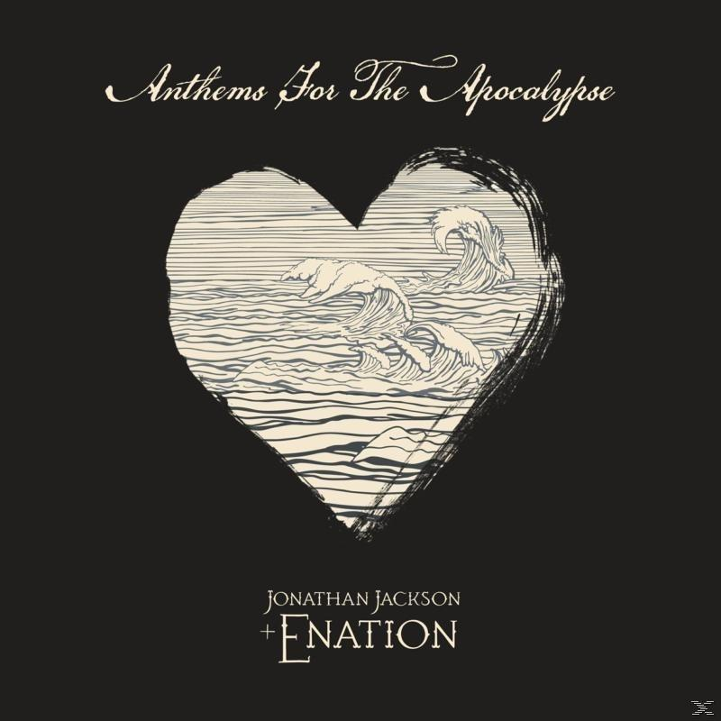 Jonathan Jackson + Apocalypse The For - (CD) Nation Anthems Enation 