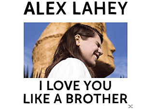 Alex Lahey - I Love You Like A Brother  - (Vinyl)