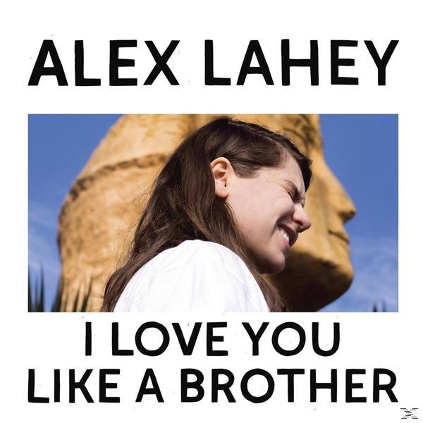 - I - Like You Brother Alex A (CD) Lahey Love