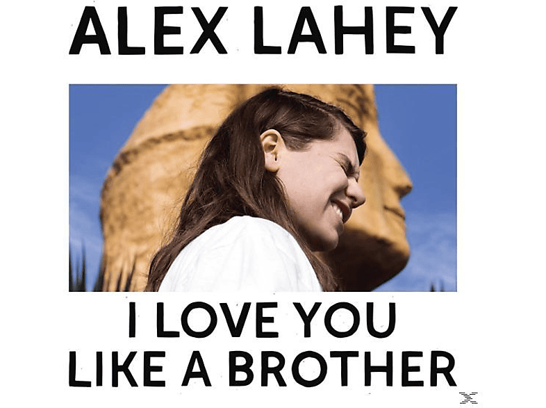 Alex Lahey - I Love You Like A Brother  - (CD)