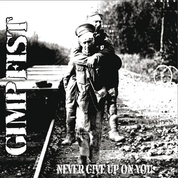 Gimp Fist - Give Up Never - You On (CD)