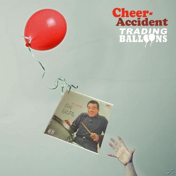 Cheer-accident - Trading Balloons - (CD)