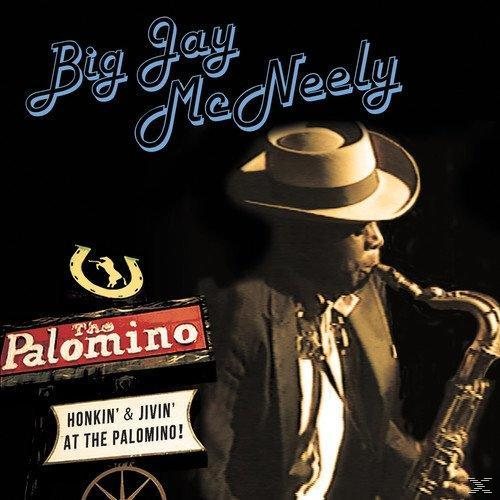 Palomino Jay & Big Mcneely - (CD) The - At Honkin\' Jivin\'