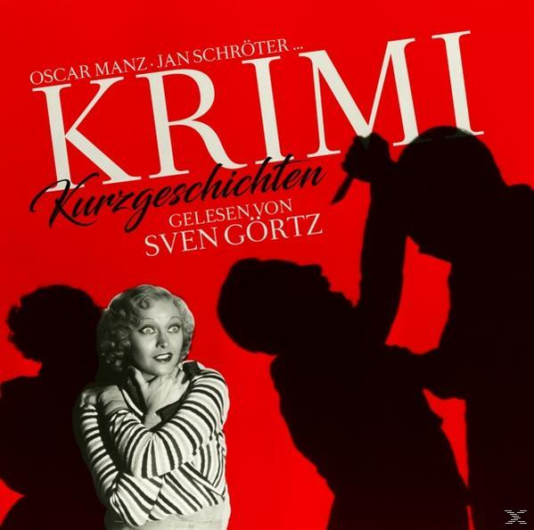 GÖRTZ,SVEN-RINGELNATZ,J.-MANZ,OSCAR-SCHRÖTER,JAN - Krimikurzgeschichten  - (CD)