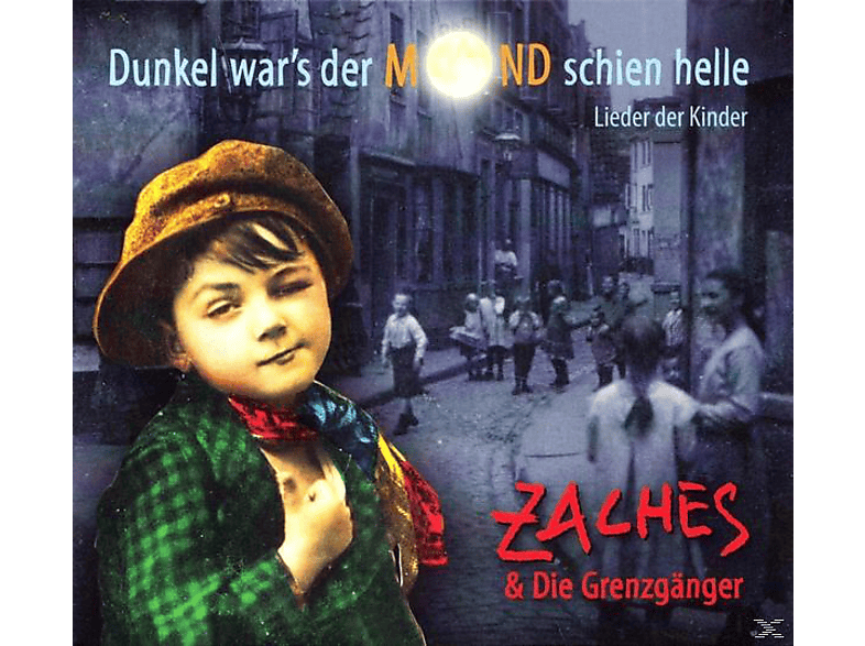 Zaches & Die Grenzgänger – Dunkel War’s Der Mond Schien Helle – (CD)