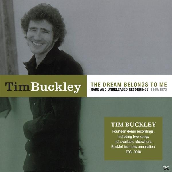 The Belongs Unreleased And Dream Tim To 68/73 Buckley (CD) - - Rare Me: