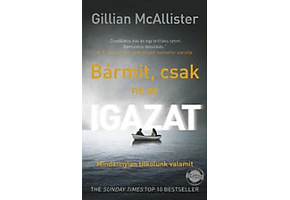 Gillian McAllister - Bármit, csak ne az igazat