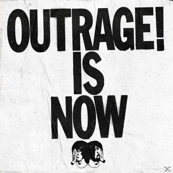 Poster mit fettem Text 'OUTRAGE! IS NOW'. Zwei Gesichter unten. Weißer Hintergrund.