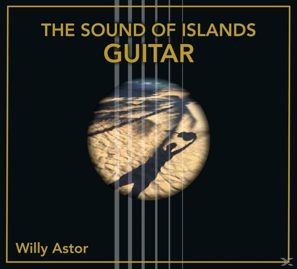 Willy Astor - The Sound - (CD) Of Islands-Guitar