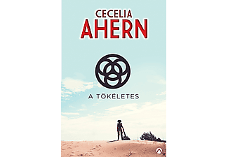 Cecelia Ahern - A Tökéletes