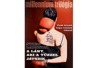 Stieg Larsson - A lány, aki a tűzzel játszik