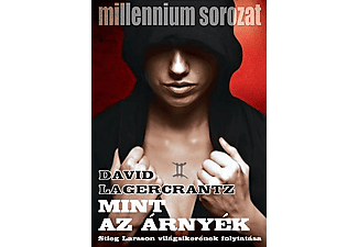 David Lagercrantz - Mint az árnyék - Millennium sorozat