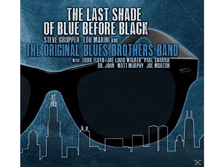 Original Blues Brothers Black Shade - Before (CD) Band - Blue Last Of