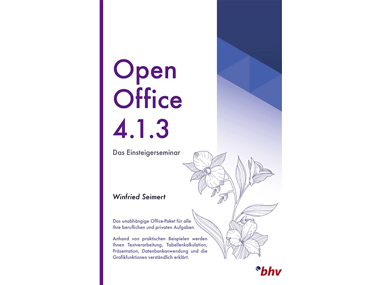 OpenOffice 4.1.3 - Das Einsteigerseminar
