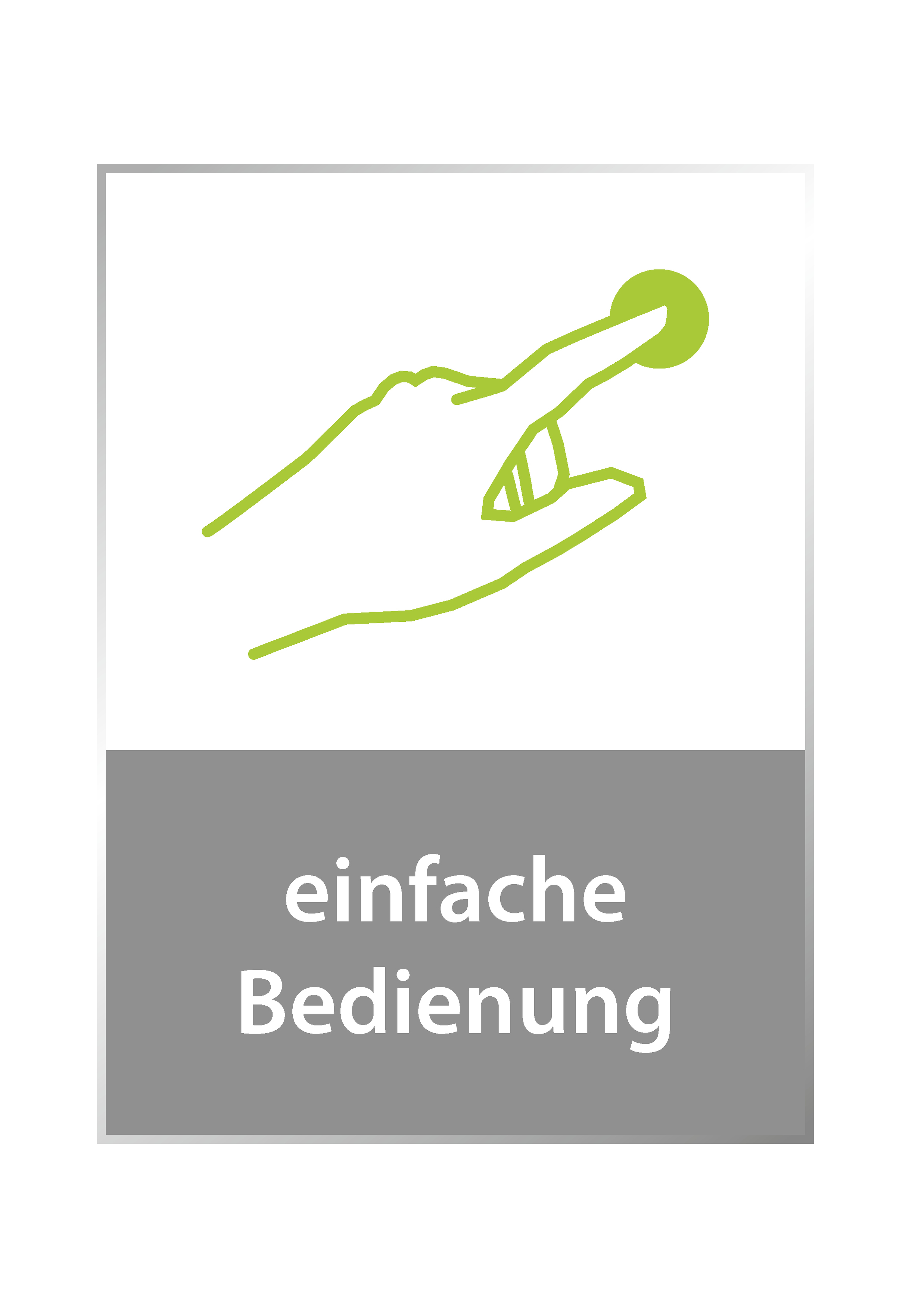 Ein grünes Hand-Symbol, das einen grünen Punkt drückt, mit deutschem Text 'einfache Bedienung'.