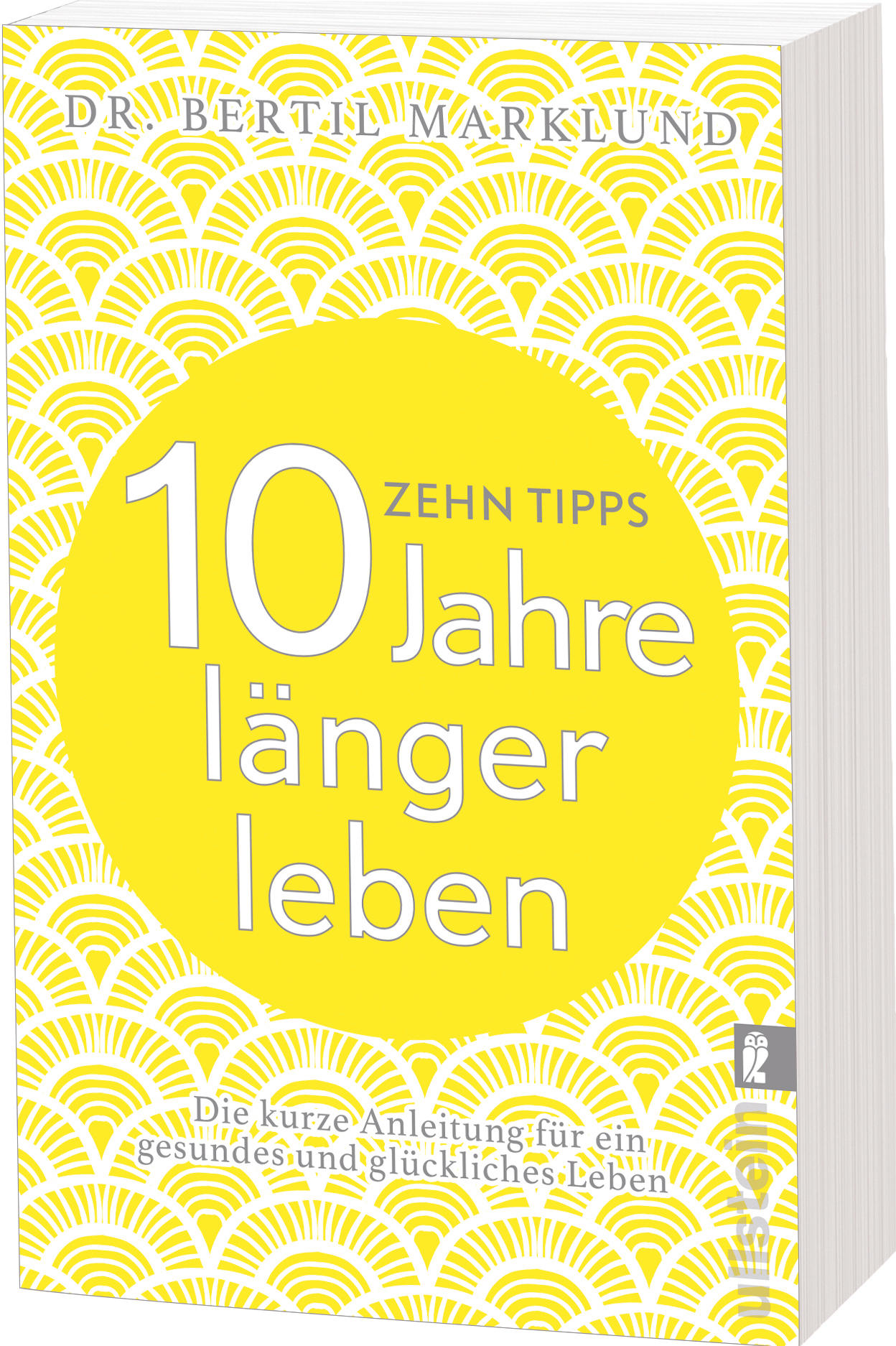 10 Tipps - 10 Jahre länger leben