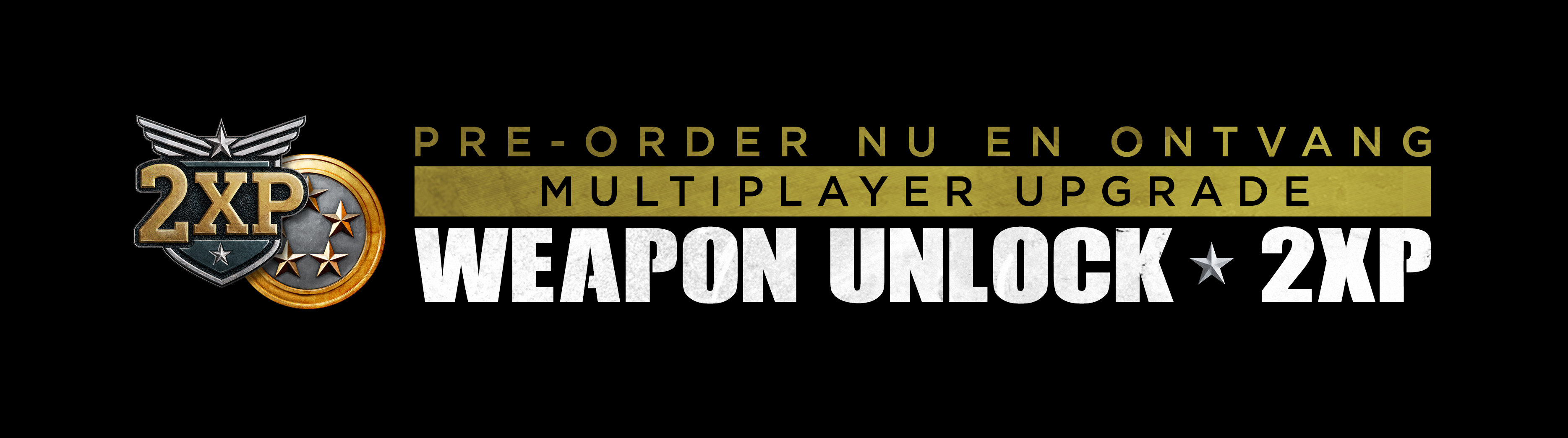 Bannière noire et or. Le texte indique 'PRE-ORDER NOW' et 'WEAPON UNLOCK'.