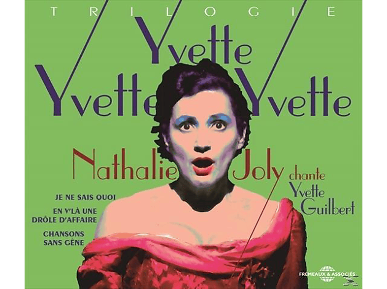 Guilbert-Y (CD) Nathalie Joly - Nathalie Joly Yvette Intégrale - Chante