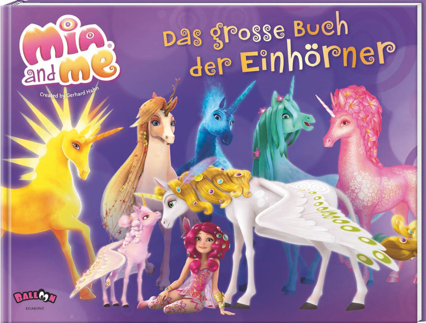 Mia and me - Das große Buch der Einhörner