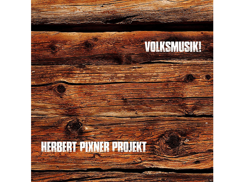 Pixner (CD) - Projekt Volksmusik! - Herbert