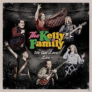 The Kelly Family - WE GOT LOVE (LIVE) | CD