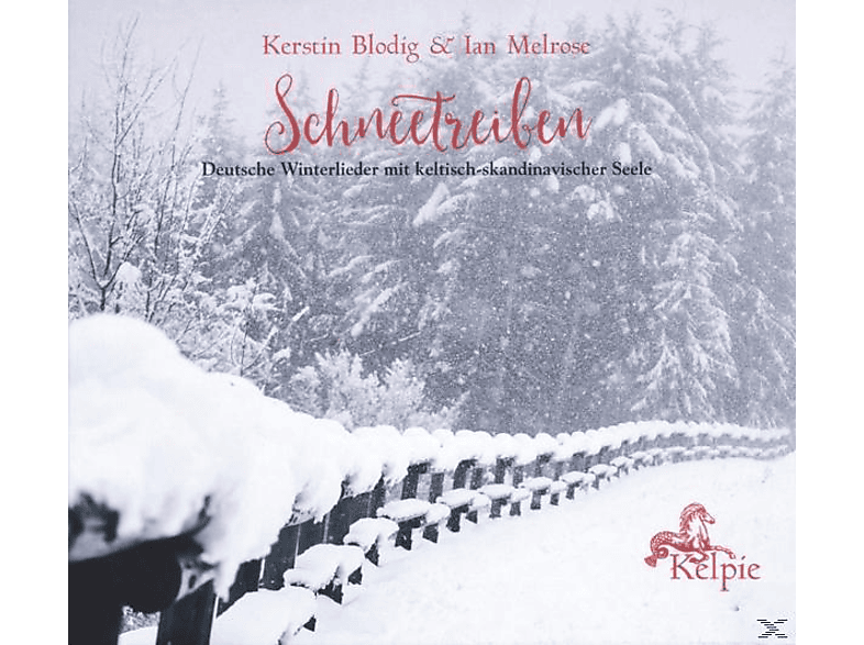 Kelpie - Schneetreiben - (CD)