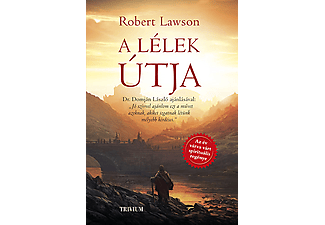 Robert Lawson - A lélek útja - Dr. Domján László ajánlásával