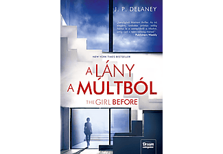 J. P. Delaney - The Girl Before – A lány a múltból