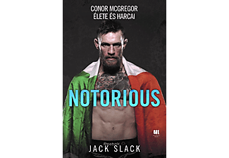 Jack Slack - Notoriuos: Conor McGregor élete és harcai