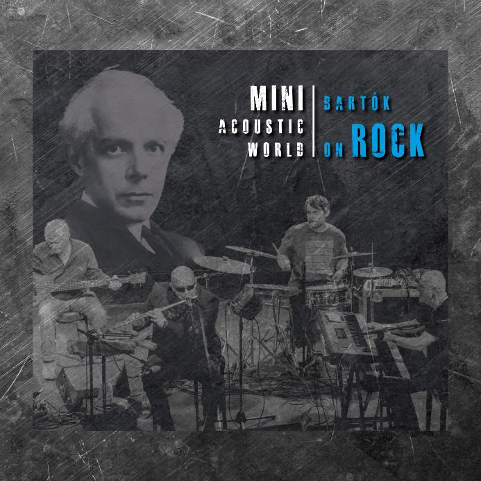 Mini Acoustic World - Bartók on Rock (CD)