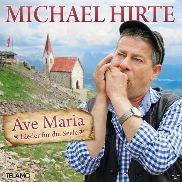 Michael Hirte - Ave Maria-Lieder für die Seele  - (CD)