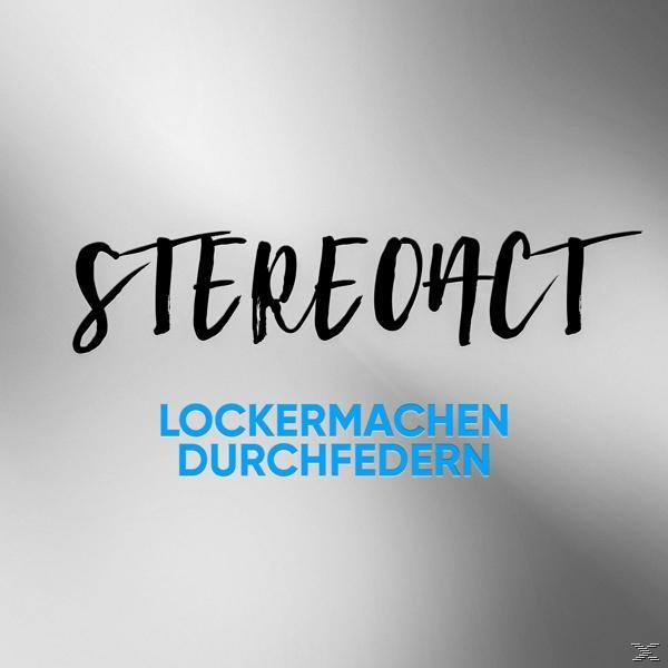 Stereoact - Lockermachen Durchfedern - (CD)