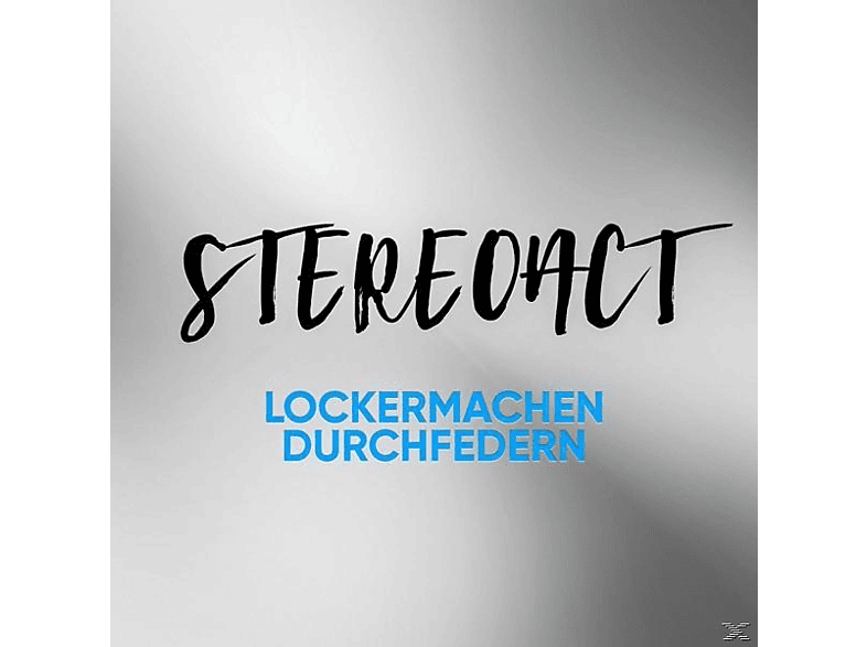 Stereoact - Lockermachen Durchfedern  - (CD)