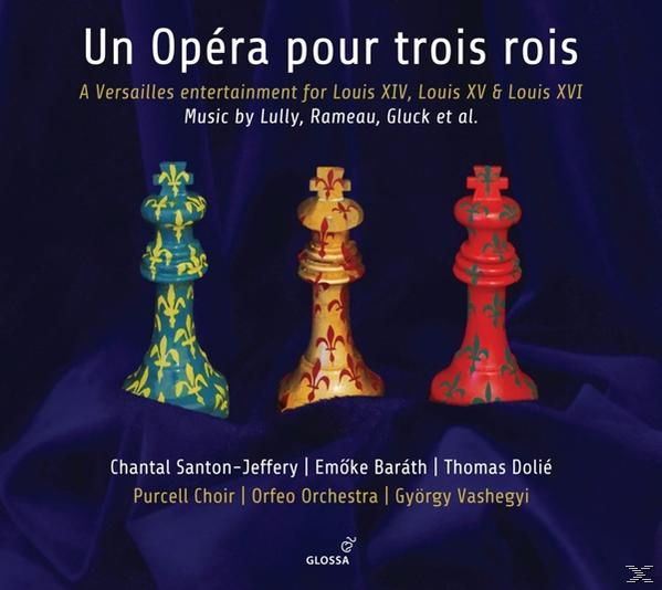 Purcell Choir, Orfeo Orchestra - Un Opéra Pour Trois Rois  - (CD)