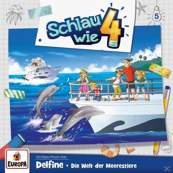 Schlau Wie Vier - 005/Delfine.Die Welt der Meerestiere  - (CD)